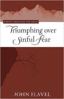 Triumphing Over Sinful Fear